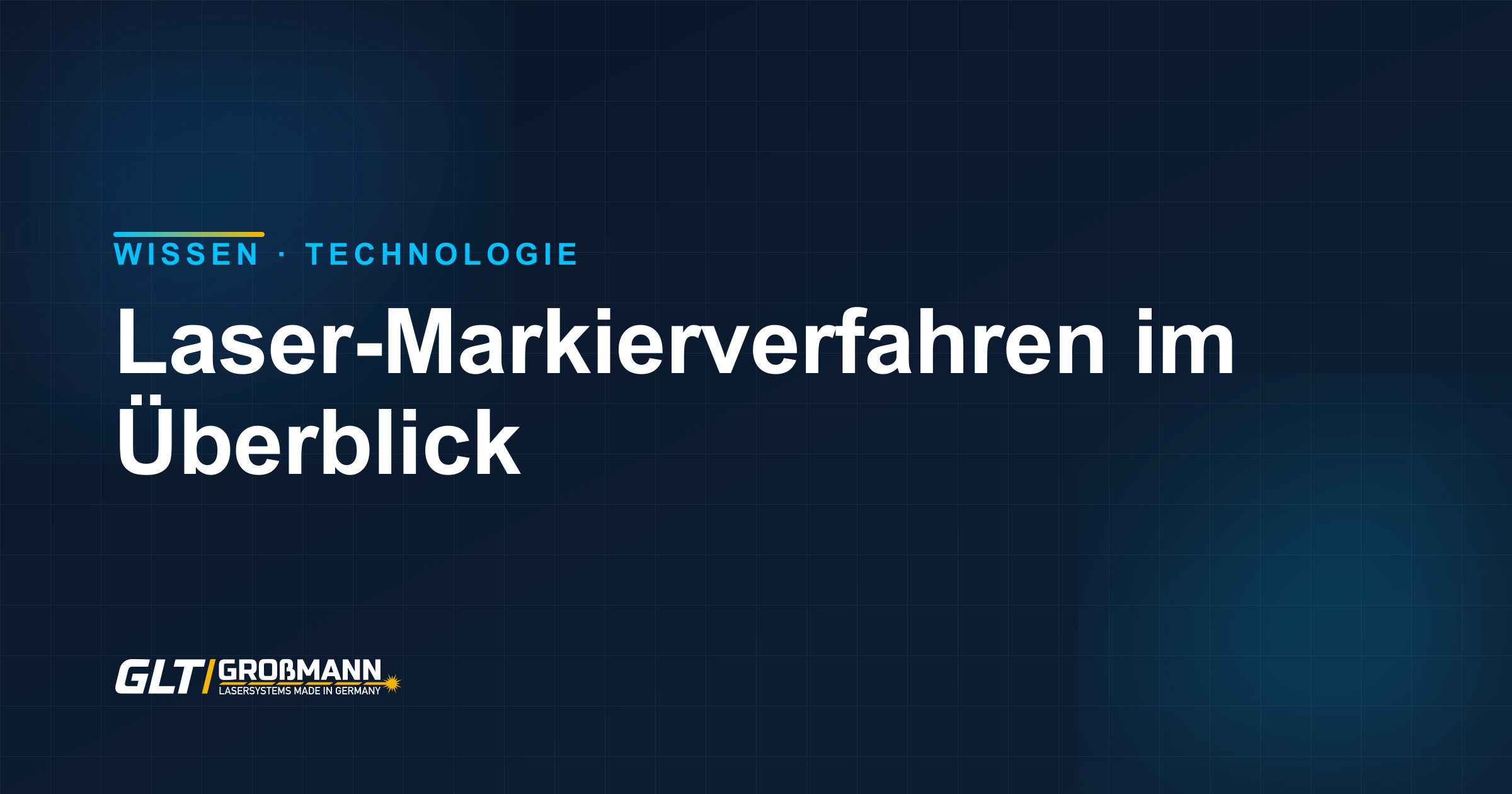 Übersicht der Laser-Markierverfahren: Anlassen, Gravieren, Aufschäumen, Farbmarkierung